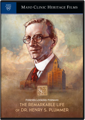 Forever Looking Forward: The Remarkable Life of Dr. Henry S. Plummer