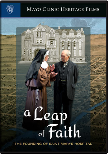 A Leap of Faith: The Founding of Saint Marys Hospital