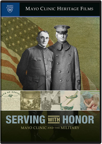 Serving with Honor: Mayo Clinic and the Military